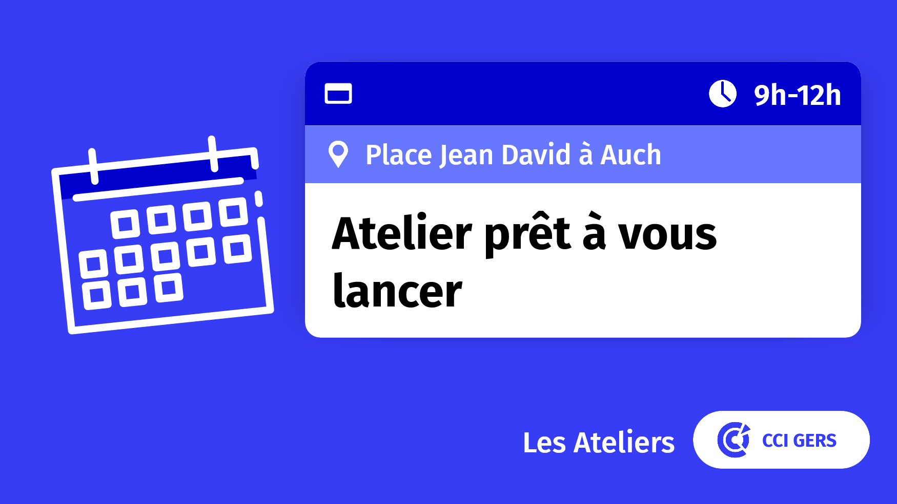 atelier Prê t à vous lancer CCI GERS